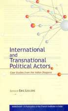 International & Transnational Political Actors: Case Studies from the Indian Diaspora