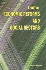 India: Economic Reforms & Social Sectors