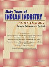 Sixty Years of Indian Industry - 1947 to 2007