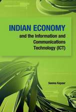 Indian Economy and the Information and Communications Technology (Ict)