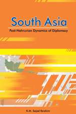 South Asia: Post-Nehruvian Dynamics of Diplomacy