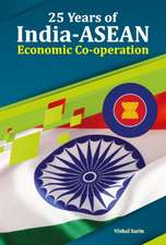 Sarin, V: 25 Years of India-ASEAN Economic Co-operation