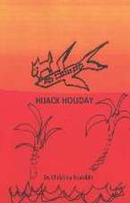 Starobin, C: HIJACK HOLIDAY