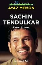 Sachin Tendulkar: Master Blaster