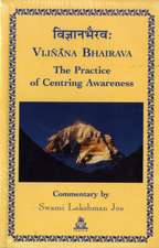 Swami, L: Vijnana Bhairava