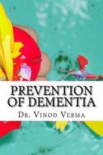 Prevention of Dementia: The True, Mysterious Anecdotes about Unknown Saints and Sages from British India