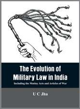 The Evolution of Military Law in India