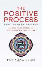 The Positive Process