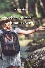 Adventures without a Script