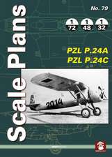 Scale Plans No. 79 Pzl P.24a & Pzl P.24c