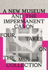 A New Museum and the Impermanent Canon