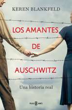 Los Amantes de Auschwitz/ Lovers in Auschwitz