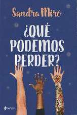 ¿Qué podemos perder?