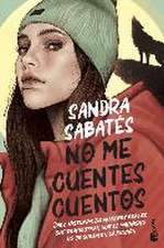 No me cuentes cuentos