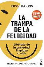 La trampa de la felicidad