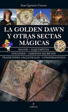 Golden Dawn Y Otras Sectas Magicas, La