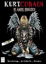 Kurt Cobain: El Ángel Errático