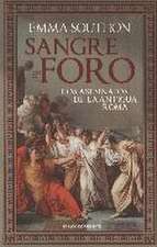 SANGRE EN EL FORO. LOS ASESINATOS DE LA ANTIGUA ROMA