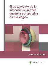 El tratamiento de la violencia de género desde la perspectiva criminológica