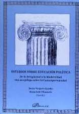 ESTUDIOS SOBRE EDUCACION POLITICA