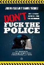 Don't fuck the police