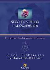 Sexo tántrico y menopausia : prácticas para la activación sexual y espiritual