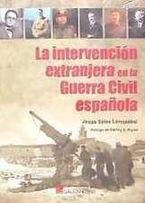 La intervención extranjera en la Guerra Civil española