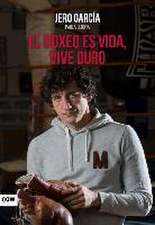 El boxeo es vida, vive duro