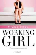 Working Girl. Una Semana Para Enamorarte