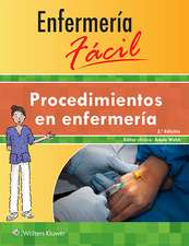 Enfermería fácil. Procedimientos en enfermería