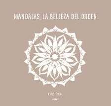 Mandalas, la belleza del orden