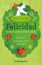 Felicidad, Manual de Instrucciones