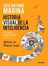 Historia Visual de la Inteligencia / A Visual History of Intelligence: From the Beginnings of Humanity to Artificial Intelligence