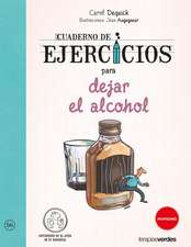 Cuaderno de Ejercicios Para Dejar El Alcohol