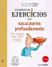 Cuaderno de Ejercicios Para Escucharse Profundamente