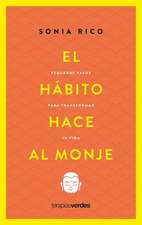 El Habito Hace Al Monje