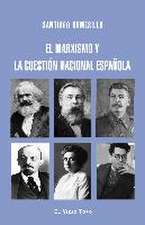 El marxismo y la cuestión nacional española