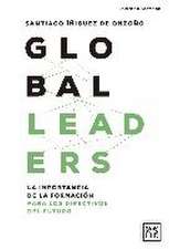 Global leaders : la importancia de la formación para los directivos del futuro