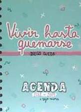 Agenda 2018-2019. Vivir hasta quemarse