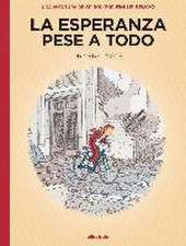 La esperanza pese a todo : una aventura de Spirou por Émile Bravo