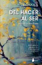 del Hacer Al Ser