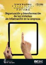 Organización y transformación de los sistemas de información en la empresa