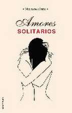 Amores Solitarios