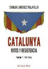 Catalunya : mitos y resistencia