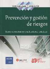 Prevención y gestión de riesgos