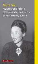 Acompañando a Simone de Beauvoir : mujeres, hombres, igualdad