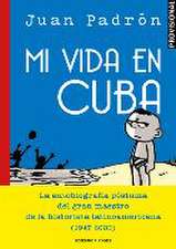 Mi vida en Cuba