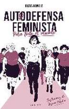 Autodefensa feminista : para todo el mundo