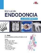 Manual de endodoncia. La guía definitiva