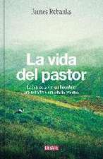 La vida del pastor